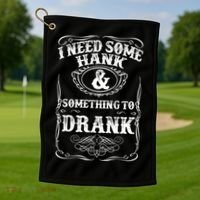 Need Some Hank & A Drank Country Music T For Rednecks Golf Towel thumb 1