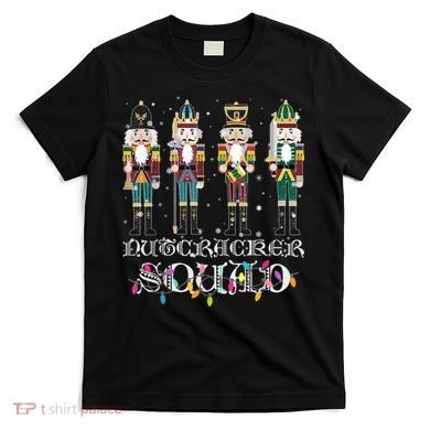 Nutcracker Squad Holiday Ballet Dance Funny Christmas T-Shirt
