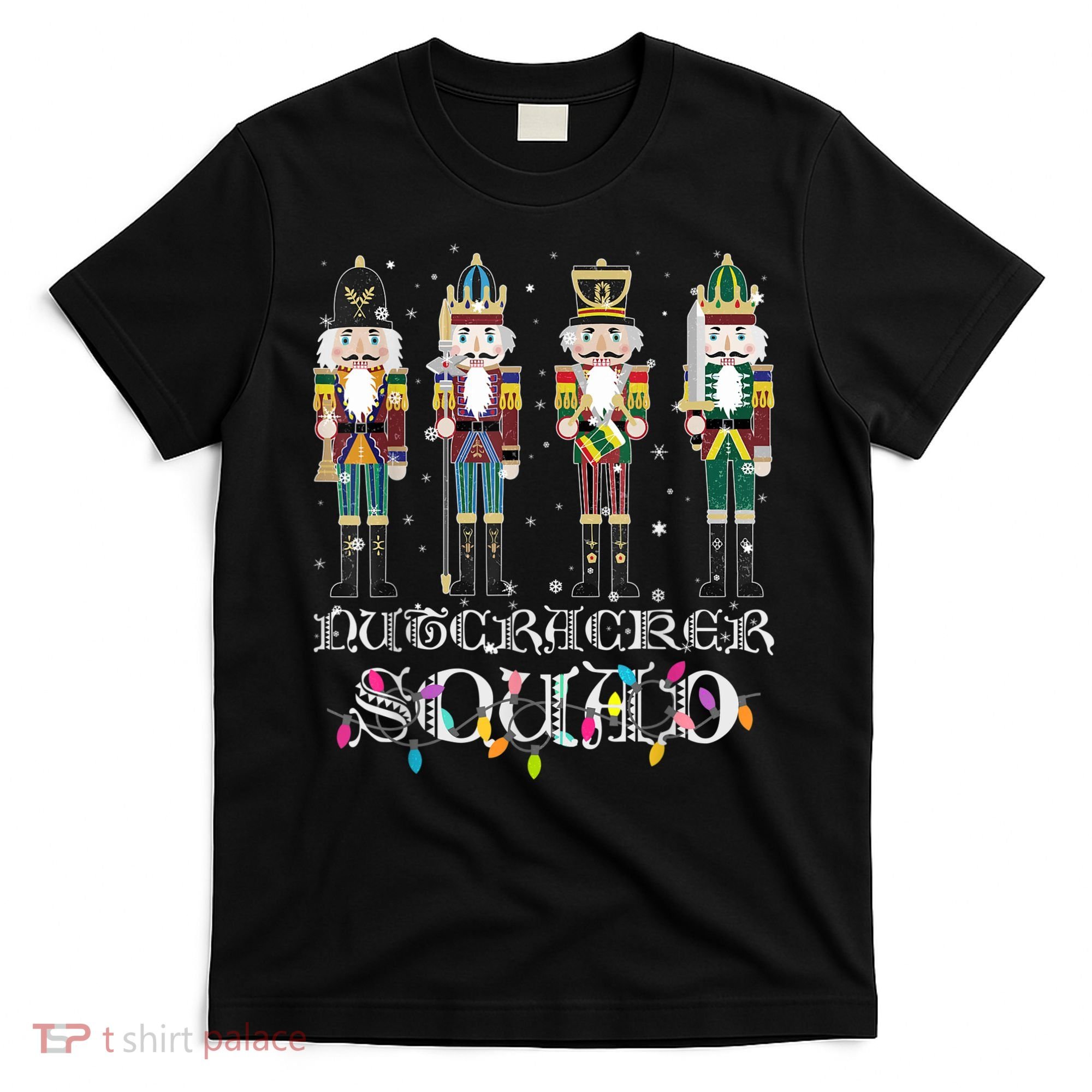 Nutcracker Squad Holiday Ballet Dance Funny Christmas T-Shirt