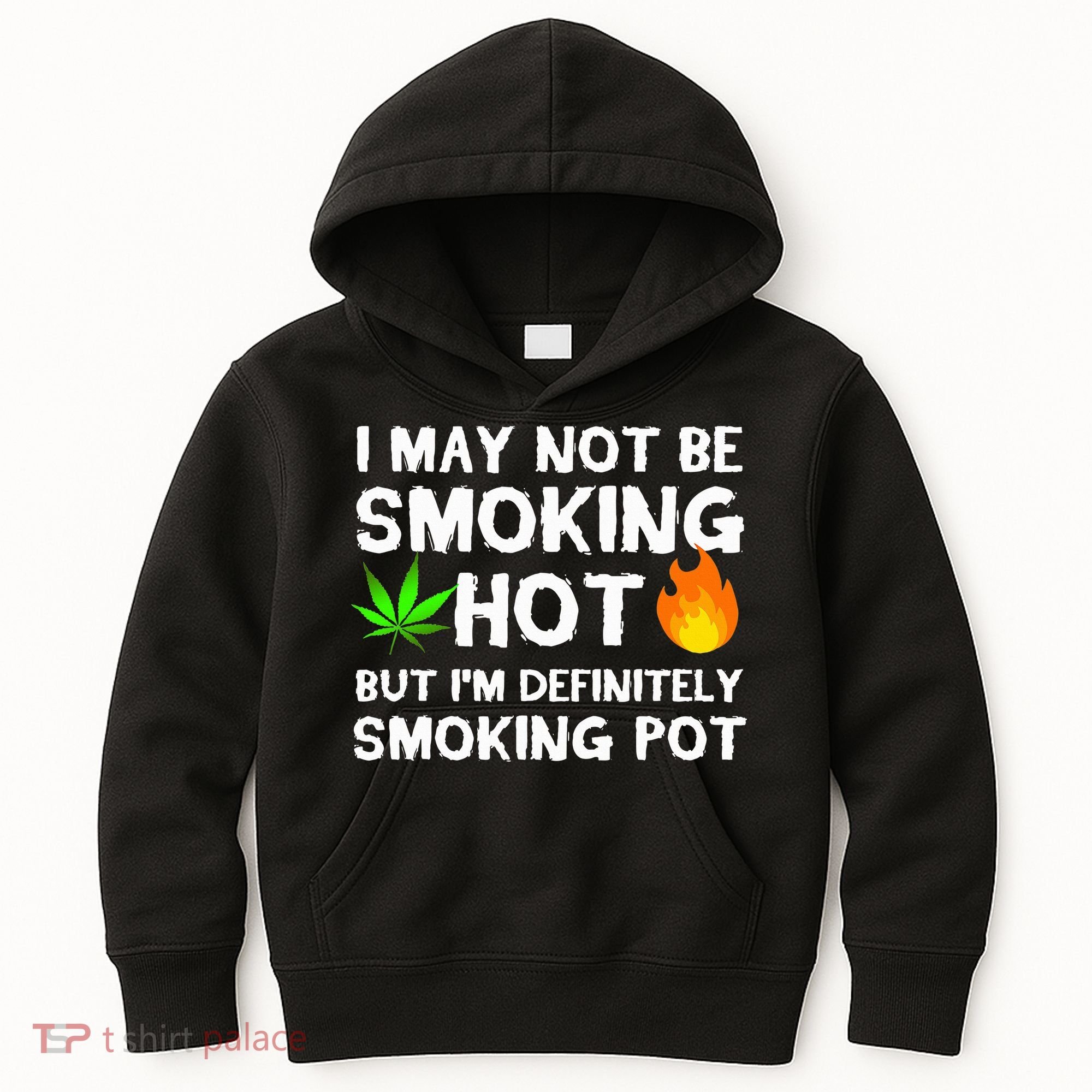 Not Smoking Hot But Definitely Smoking Pot  Weed Leaf Joke Kids Hoodie