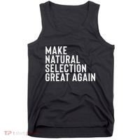 Natural Selection Humorous Funny Memes Humor Sarcastic Gift Tank Top thumb 0