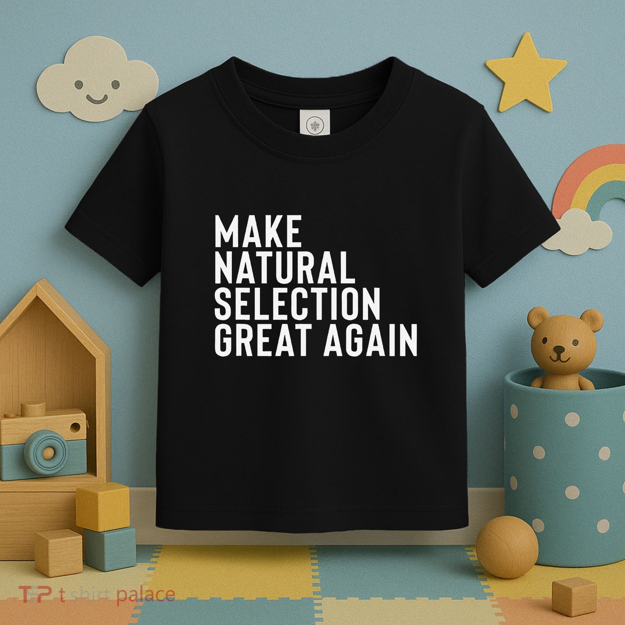Natural Selection Humorous Funny Memes Humor Sarcastic Gift Toddler T-Shirt