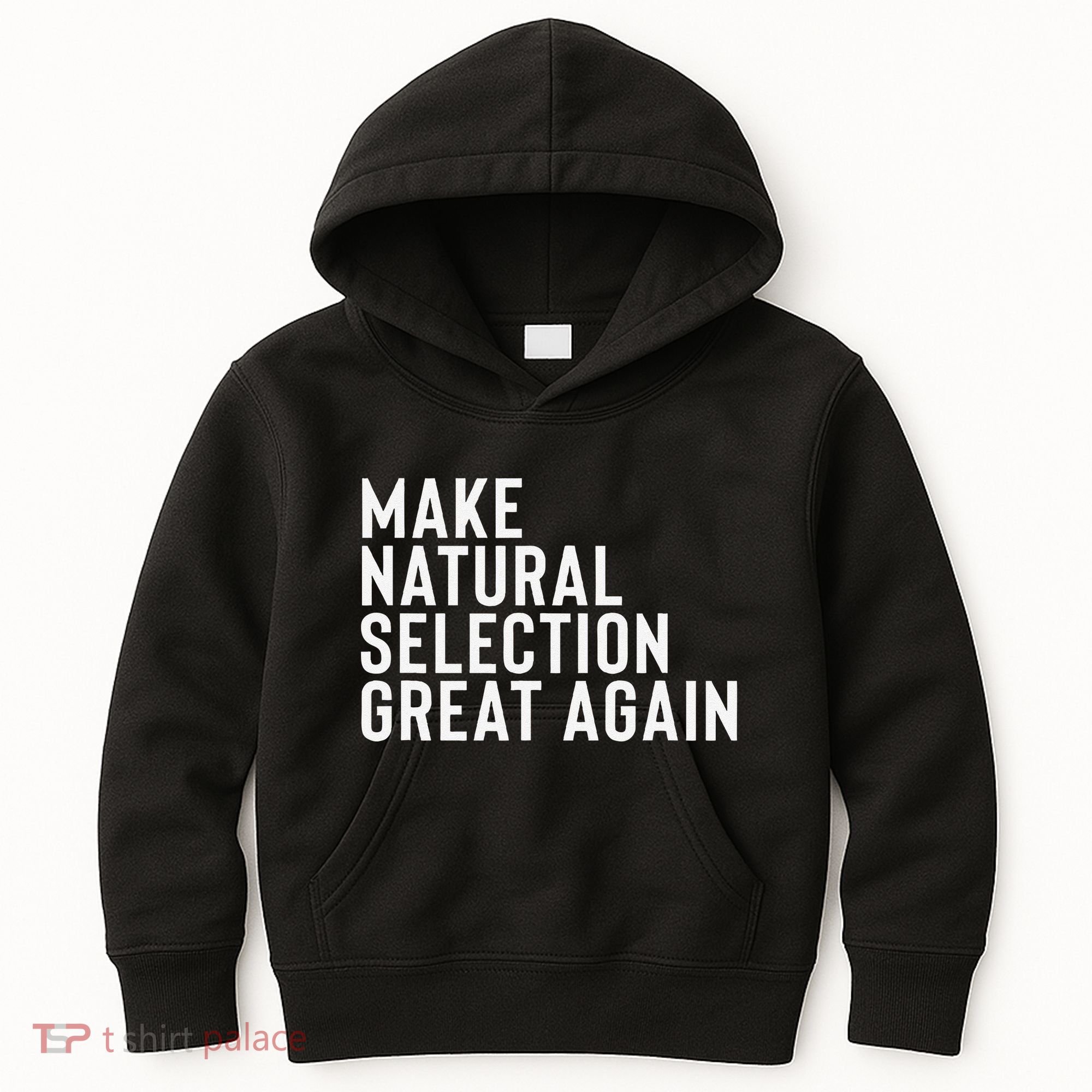 Natural Selection Humorous Funny Memes Humor Sarcastic Gift Kids Hoodie