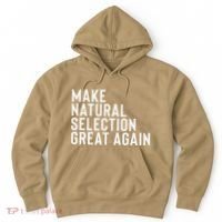 Natural Selection Humorous Funny Memes Humor Sarcastic Gift Hoodie thumb 0