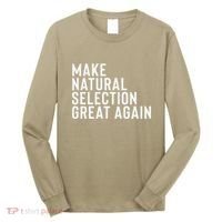 Natural Selection Humorous Funny Memes Humor Sarcastic Gift Long Sleeve Shirt thumb 0