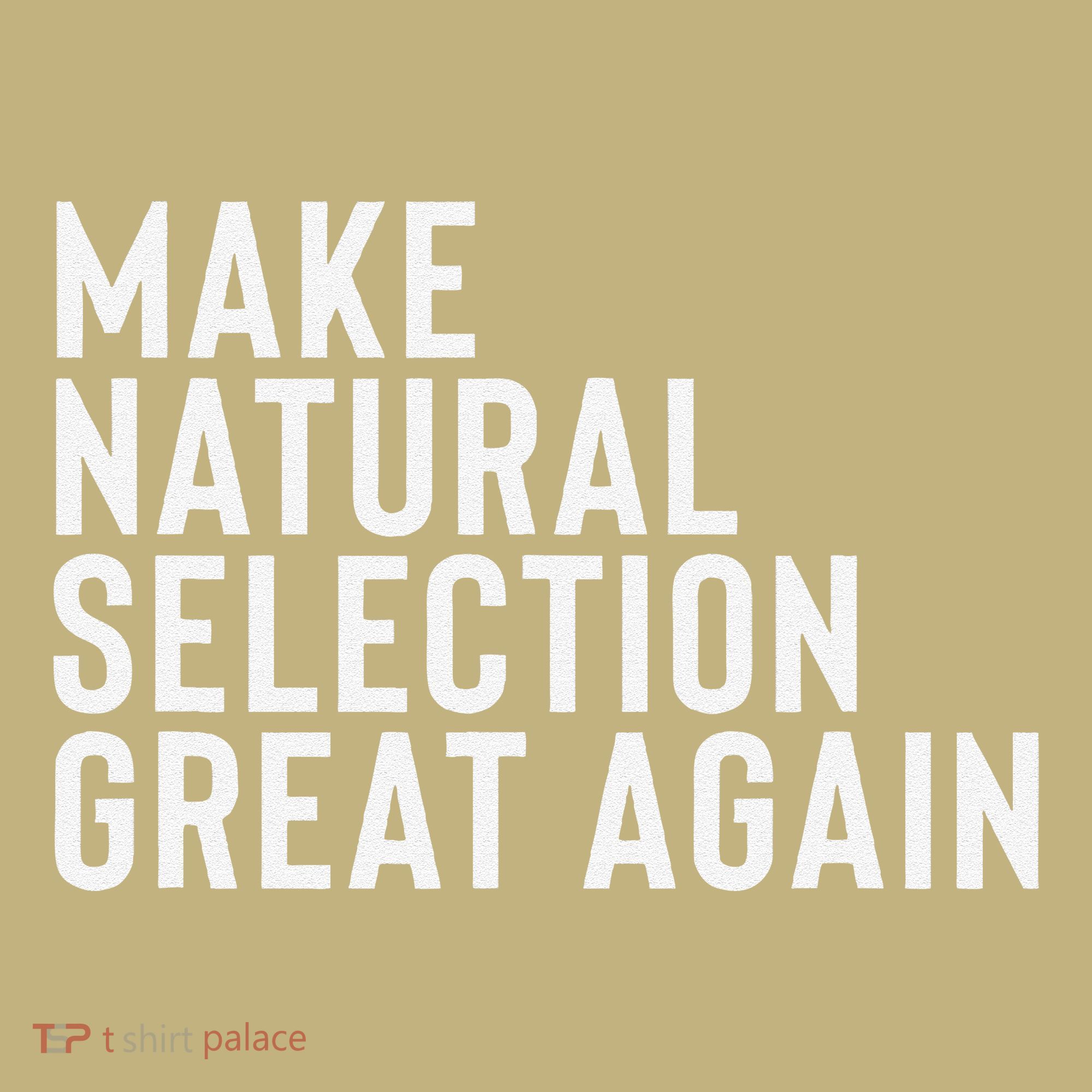 Natural Selection Humorous Funny Memes Humor Sarcastic Gift Sweatshirt