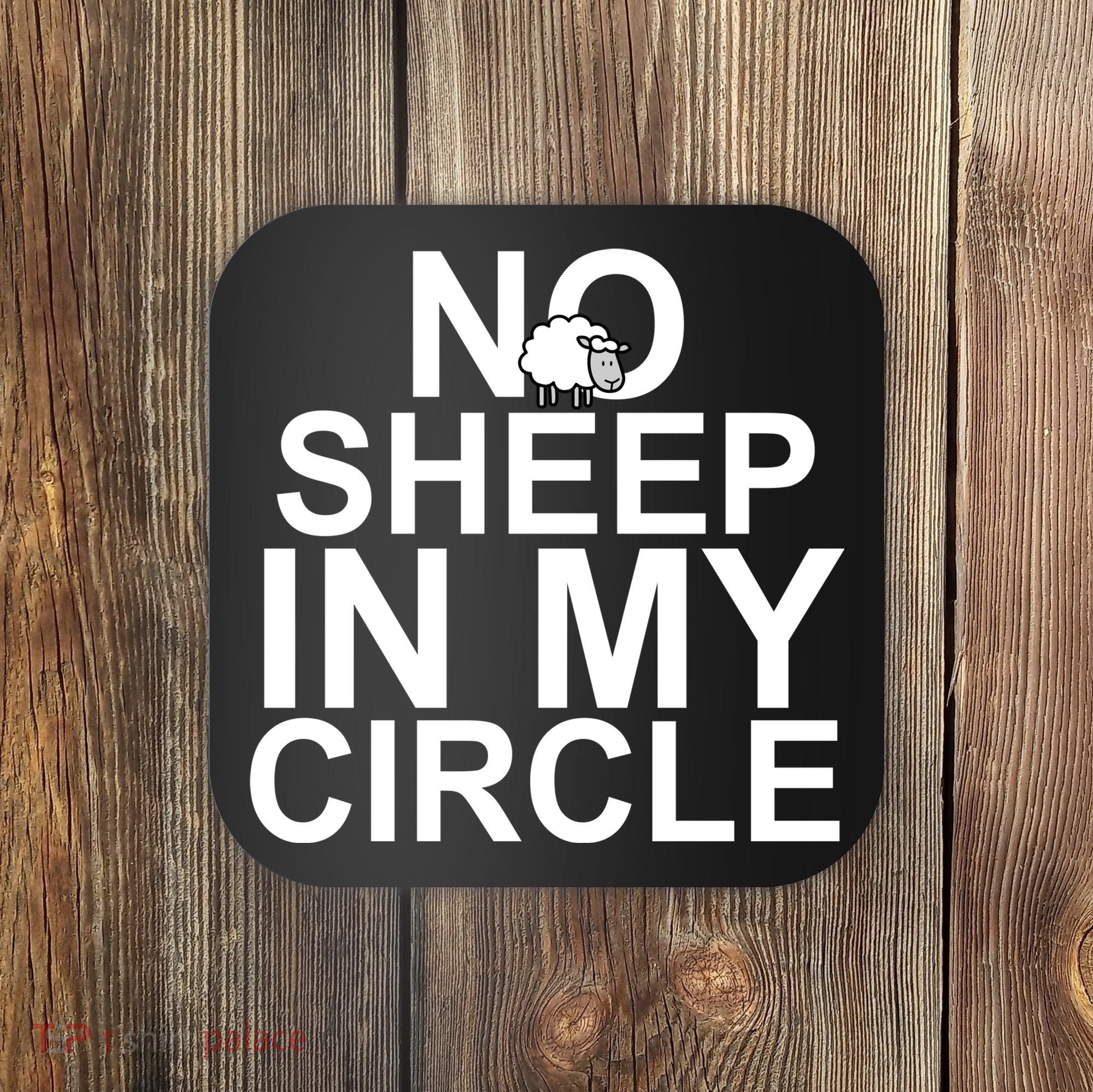 No Sheep In My Circle Coaster