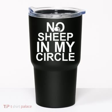 No Sheep In My Circle Tumbler