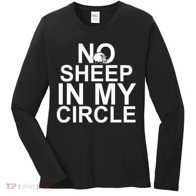 No Sheep In My Circle Women's Long Sleeve Shirt