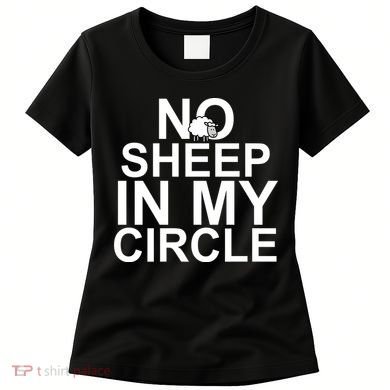 No Sheep In My Circle Women's T-Shirt