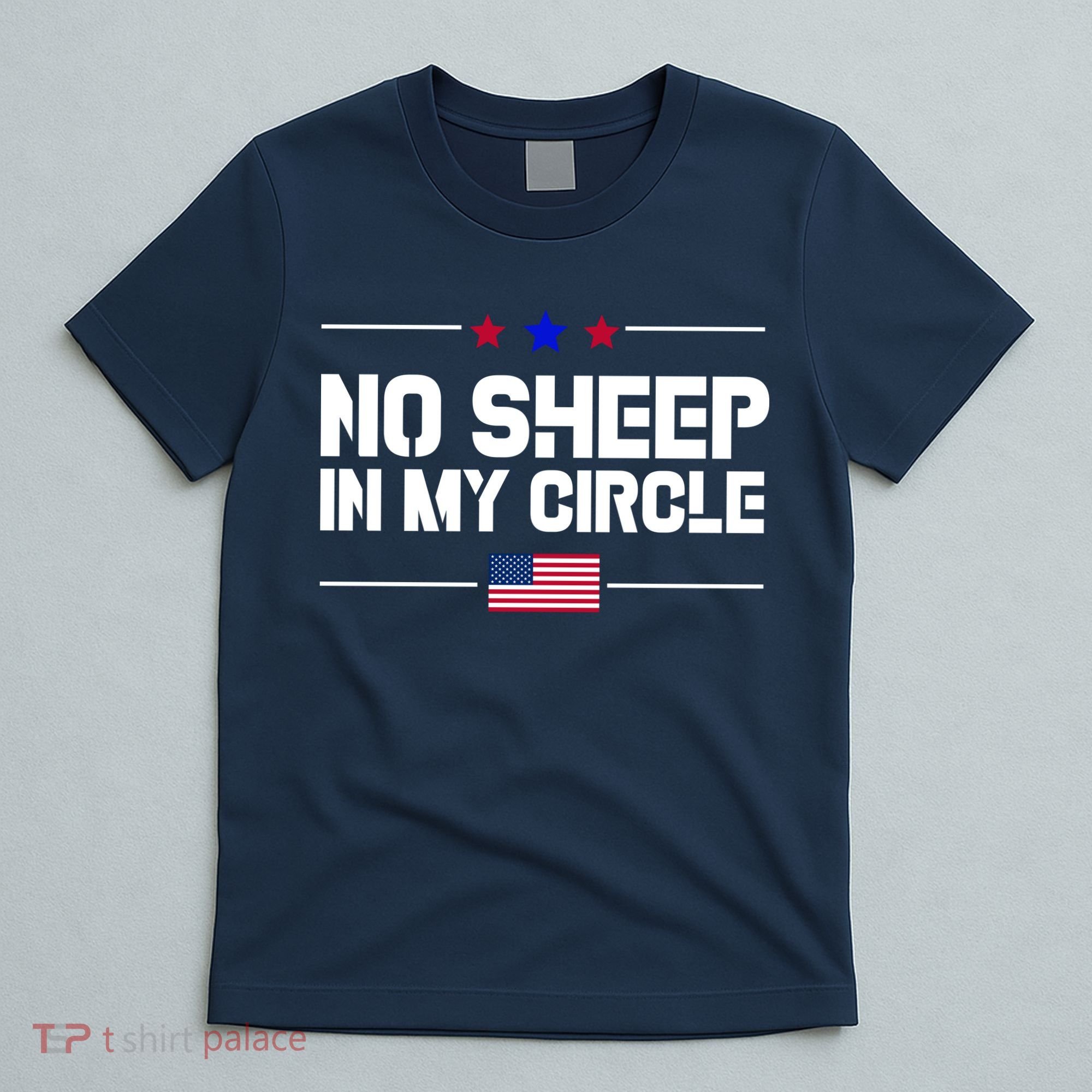 No Sheep In My Circle USA American Flag Logo T-Shirt