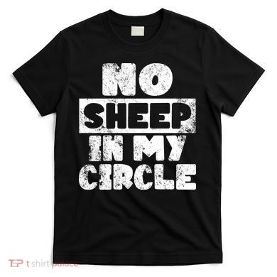 No Sheep In My Circle Distressed T-Shirt