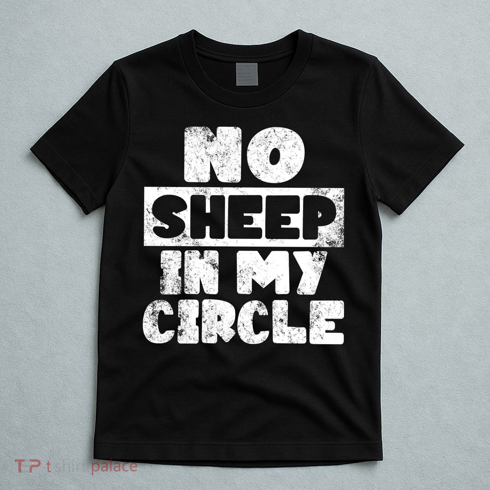 No Sheep In My Circle Distressed T-Shirt