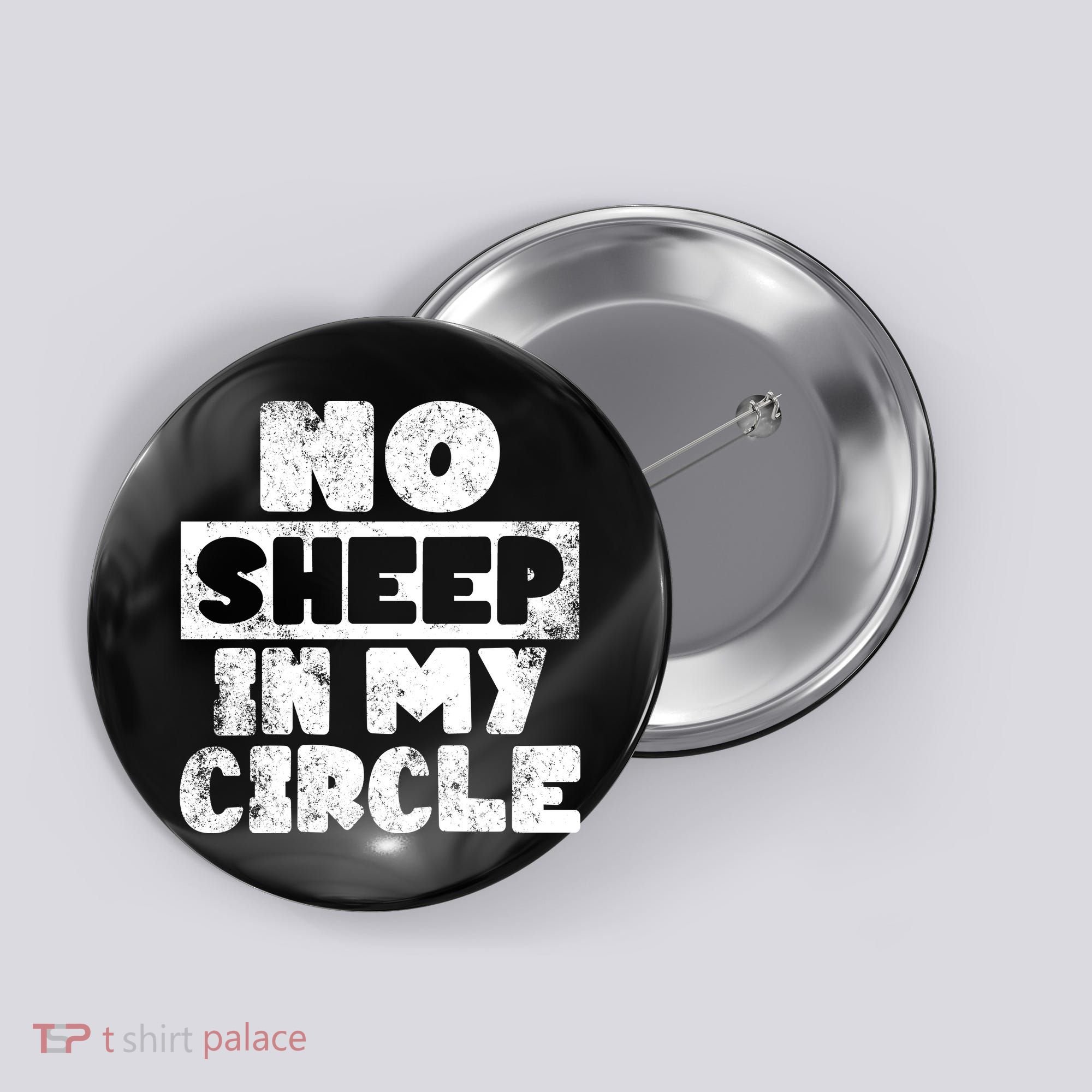 No Sheep In My Circle Distressed Button