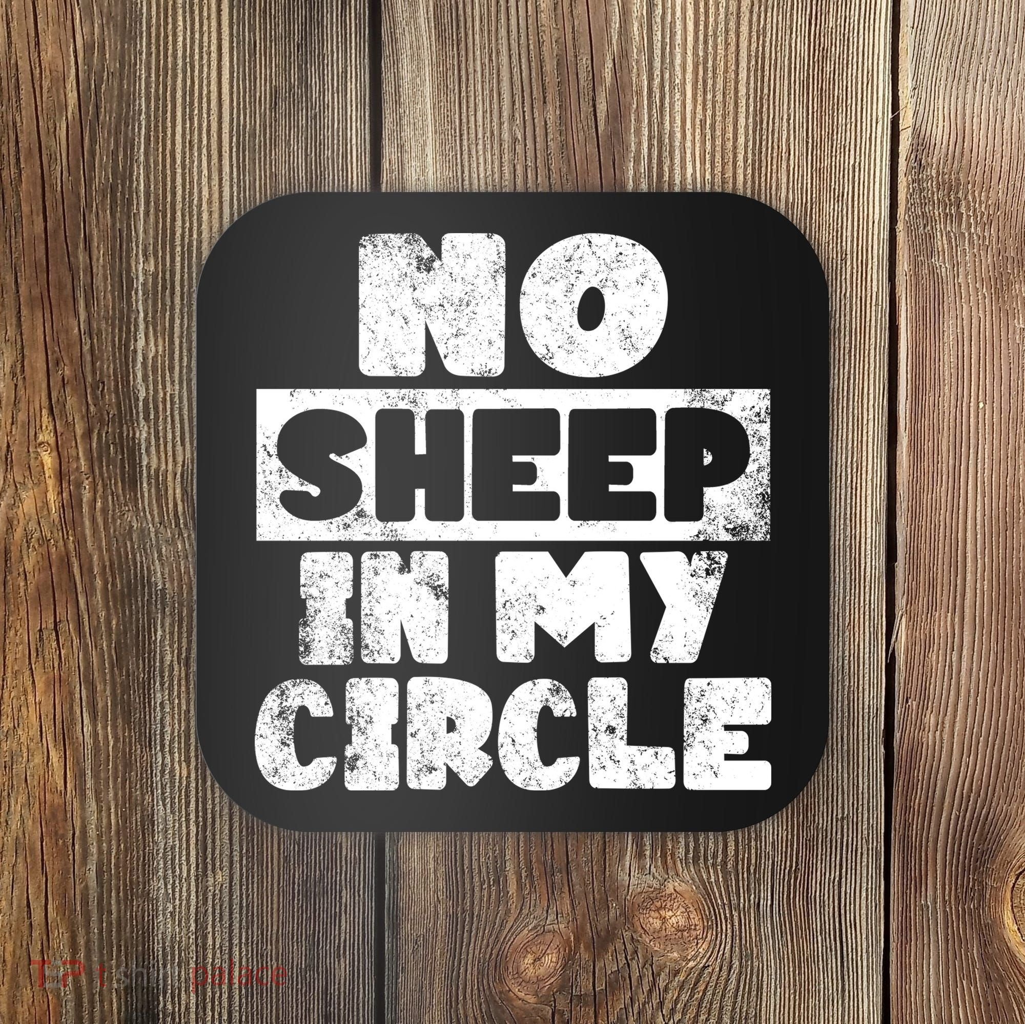 No Sheep In My Circle Distressed Coaster