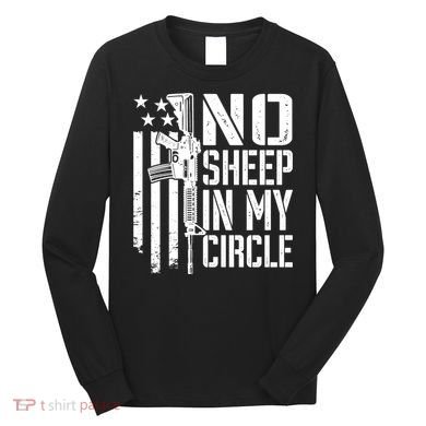 No Sheep In My Circle Gift Funny Camo Pro Gun 2nd Amendment Gift Long Sleeve Shirt