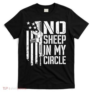 No Sheep In My Circle Gift Funny Camo Pro Gun 2nd Amendment Gift T-Shirt