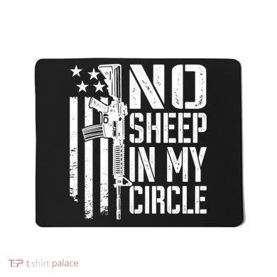 No Sheep In My Circle Gift Funny Camo Pro Gun 2nd Amendment Gift Mousepad