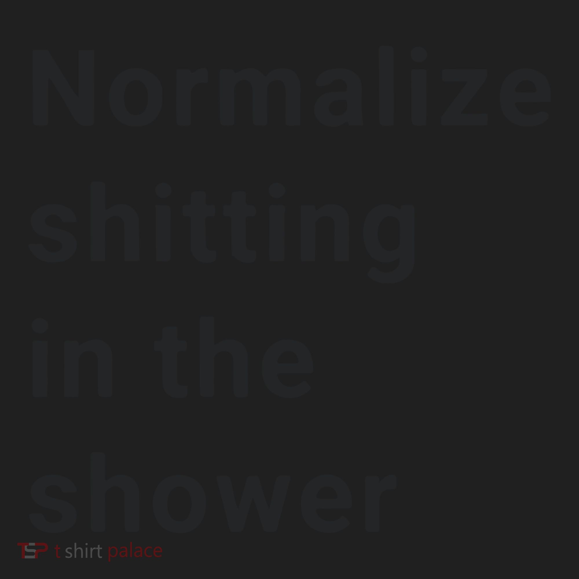Normalize Shitting In The Shower Dank Meme Women's Sweatshirt