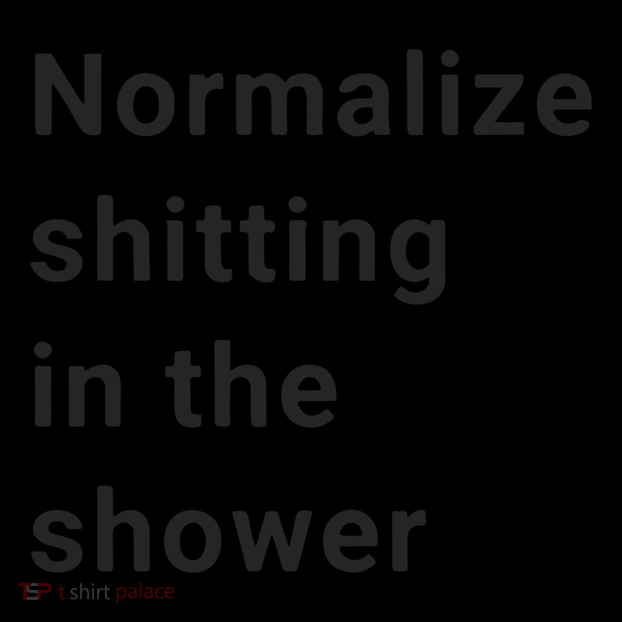 Normalize Shitting In The Shower Dank Meme Coaster
