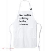 Normalize Shitting In The Shower Dank Meme Apron thumb 0