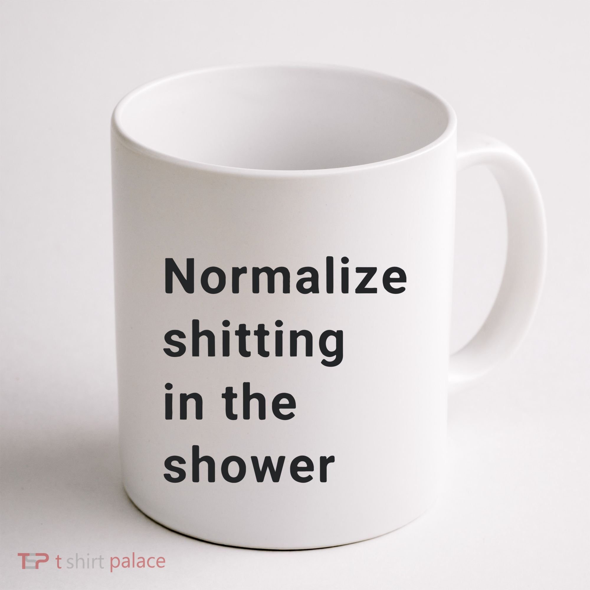 Normalize Shitting In The Shower Dank Meme Coffee Mug
