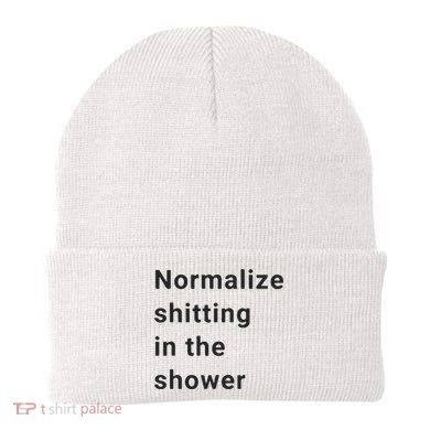 Normalize Shitting In The Shower Dank Meme Beanie