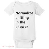 Normalize Shitting In The Shower Dank Meme Baby Bodysuit thumb 0