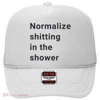 Normalize Shitting In The Shower Dank Meme Hat thumb 0