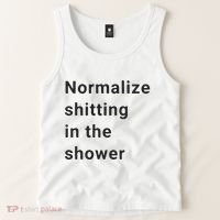 Normalize Shitting In The Shower Dank Meme Tank Top thumb 2