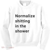 Normalize Shitting In The Shower Dank Meme Kids Sweatshirt thumb 0