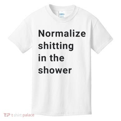 Normalize Shitting In The Shower Dank Meme Kids T-Shirt