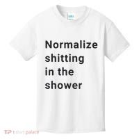 Normalize Shitting In The Shower Dank Meme Kids T-Shirt thumb 0