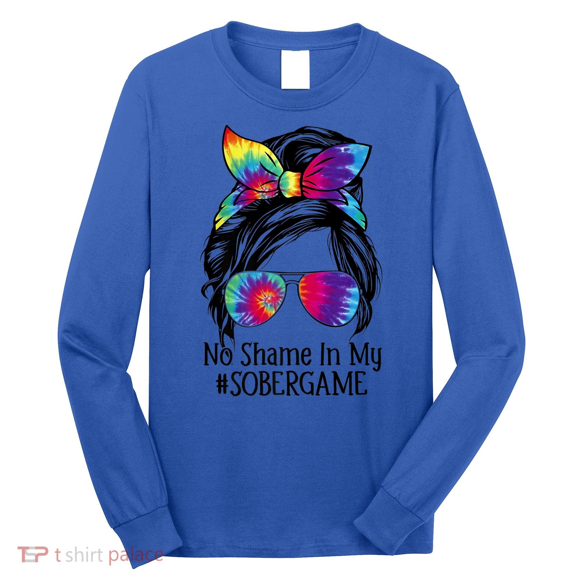 No Shame In My Sober Game Na Narcotics Anonymous Gift Long Sleeve Shirt