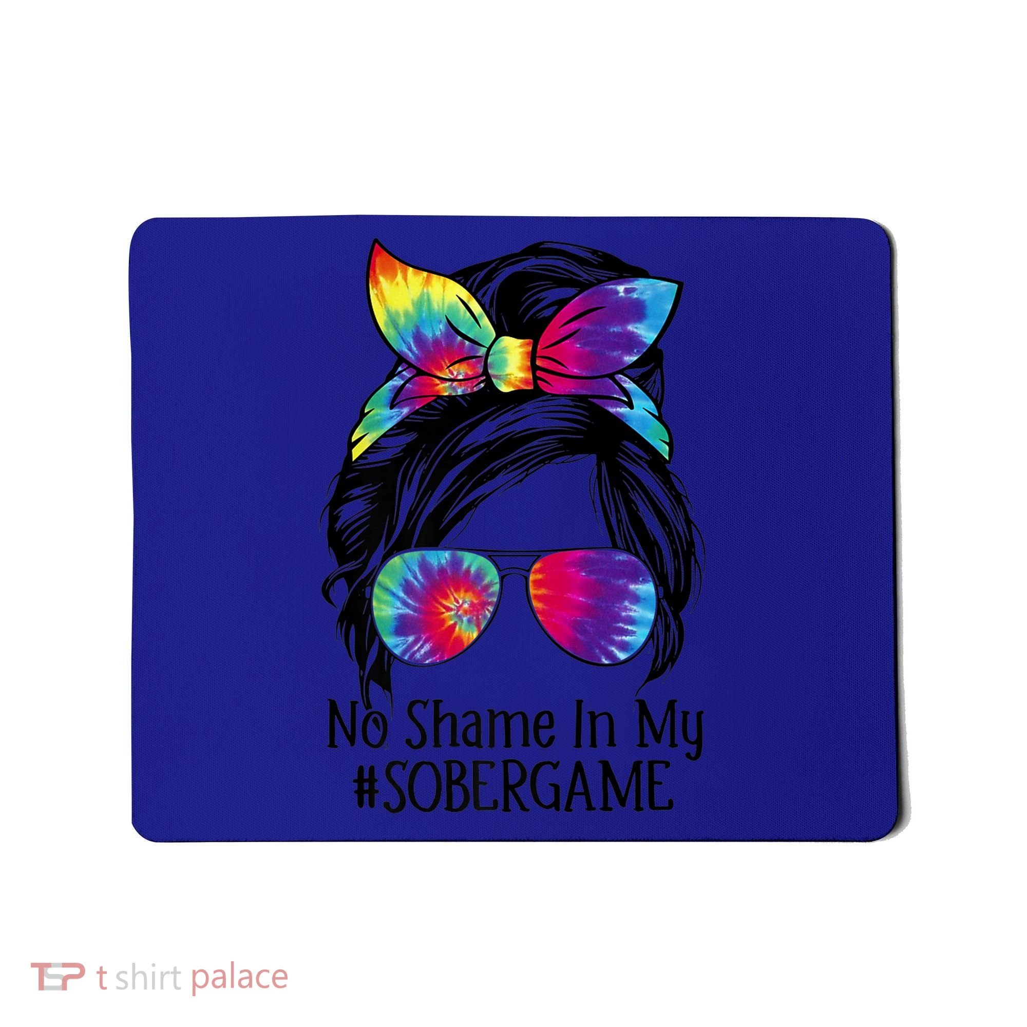 No Shame In My Sober Game Na Narcotics Anonymous Gift Mousepad