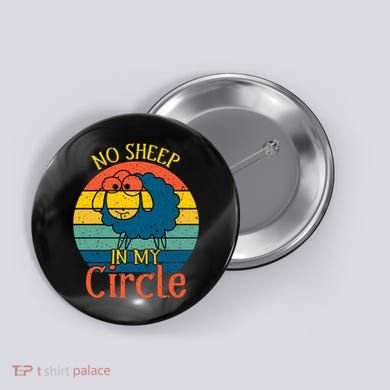 No Sheep In My Circle Button