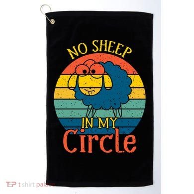 No Sheep In My Circle Golf Towel