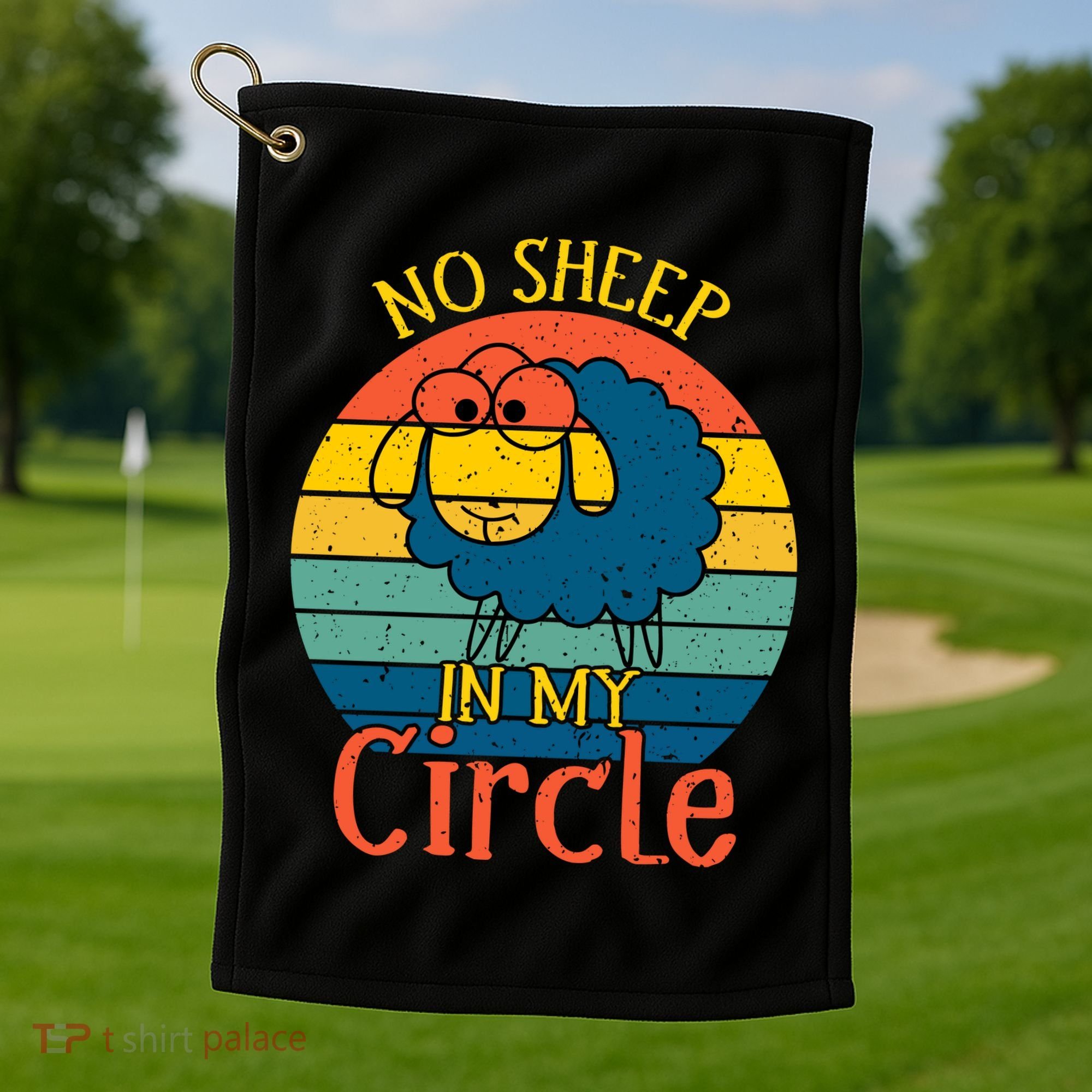 No Sheep In My Circle Golf Towel