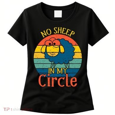 No Sheep In My Circle Women's T-Shirt