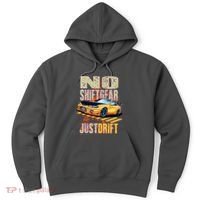 No Shiftgear Just Drift Car Fanatic Hoodie thumb 0