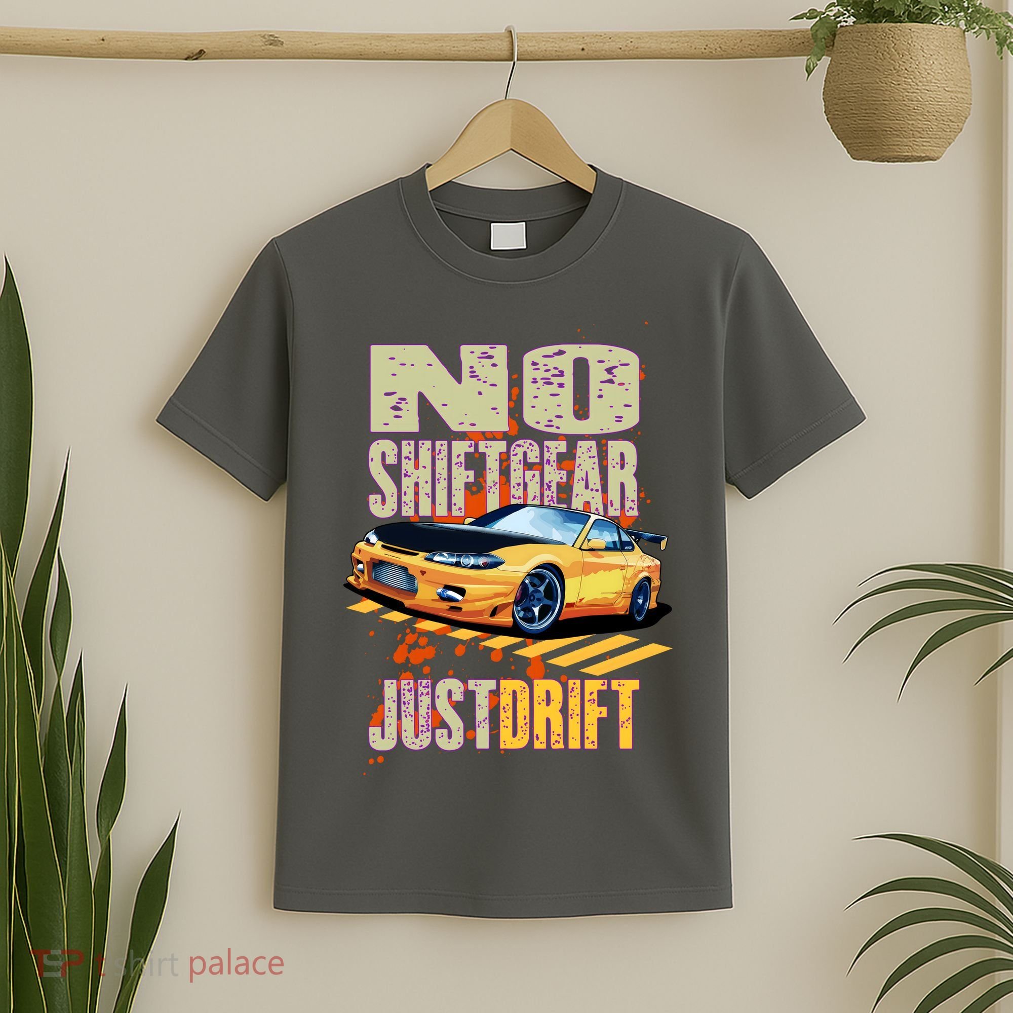 No Shiftgear Just Drift Car Fanatic T-Shirt