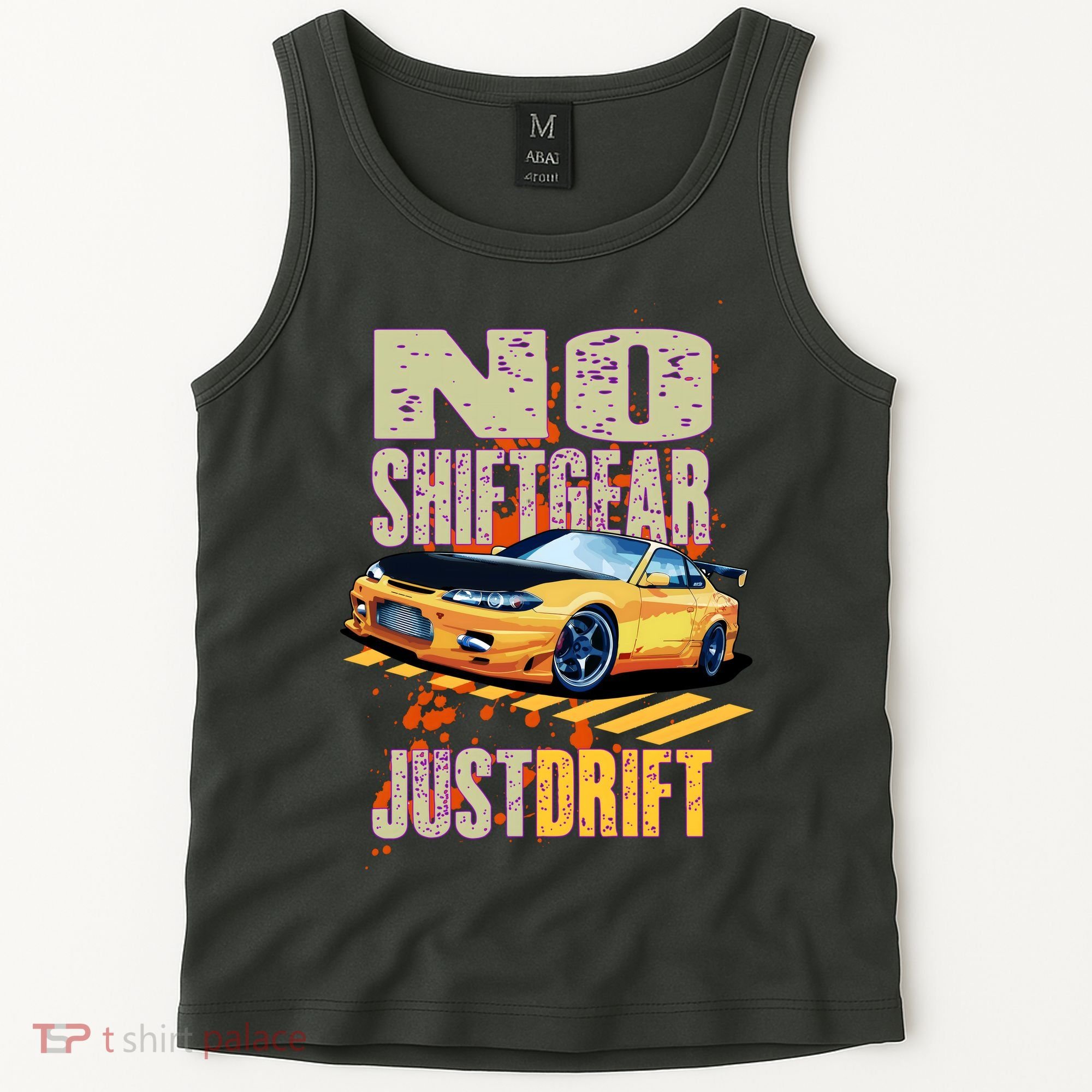 No Shiftgear Just Drift Car Fanatic Tank Top