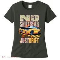 No Shiftgear Just Drift Car Fanatic Women's T-Shirt thumb 0