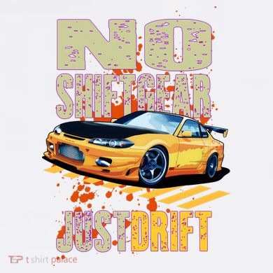 No Shiftgear Just Drift Car Fanatic Garment-Dyed Sweatshirt