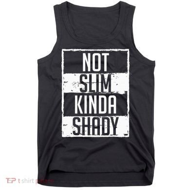 Not Slim Kinda Shady Chubby Gym Design Tank Top