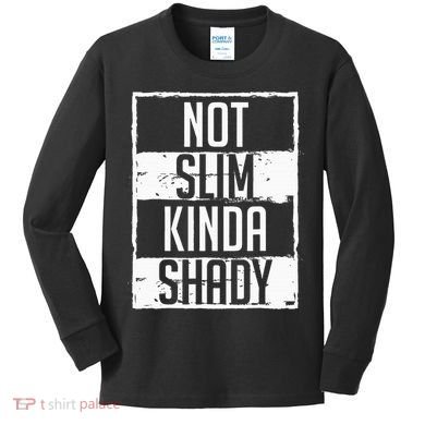 Not Slim Kinda Shady Chubby Gym Design Kids Long Sleeve Shirt