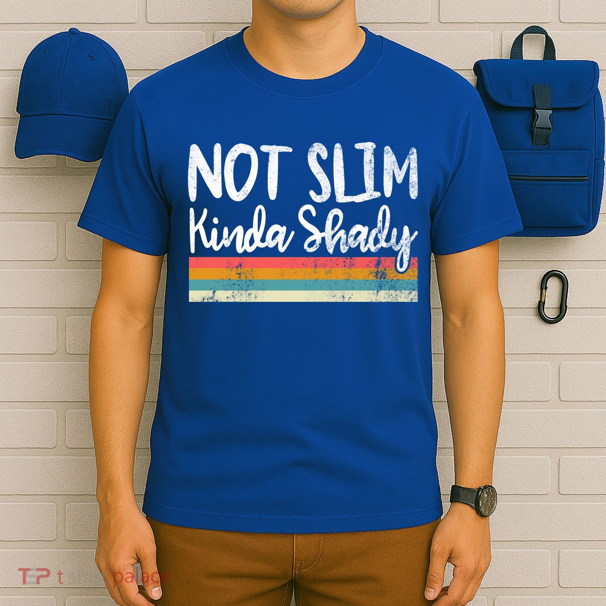 Not Slim Kinda Shady Vintage Funny Gift Cool Gift T-Shirt