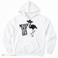 Never Skip Leg Day Flamingo Bird Hoodie thumb 0