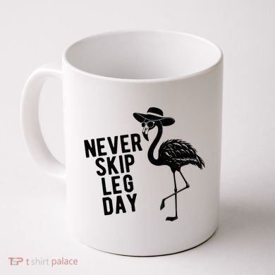 Never Skip Leg Day Flamingo Bird Coffee Mug