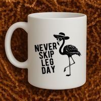 Never Skip Leg Day Flamingo Bird Coffee Mug thumb 2